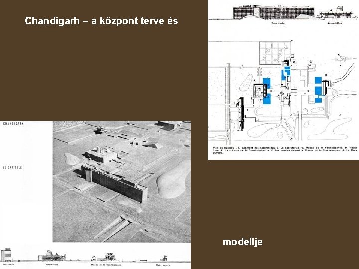 Chandigarh – a központ terve és modellje 