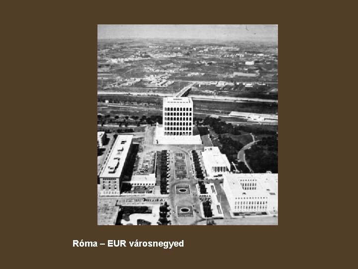 Róma – EUR városnegyed 