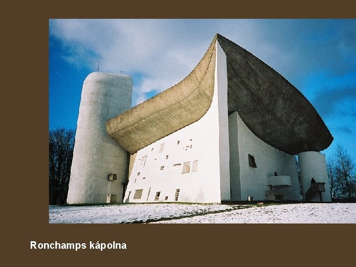 Ronchamps kápolna 