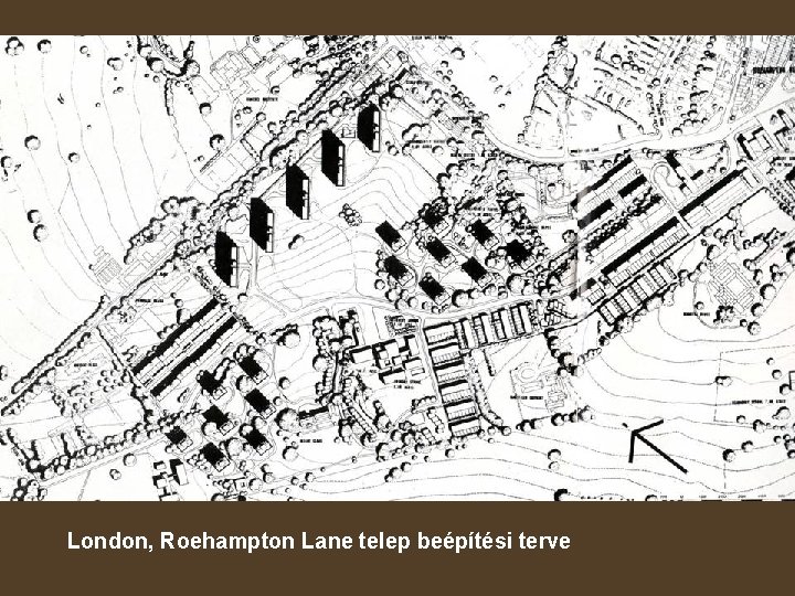 London, Roehampton Lane telep beépítési terve 