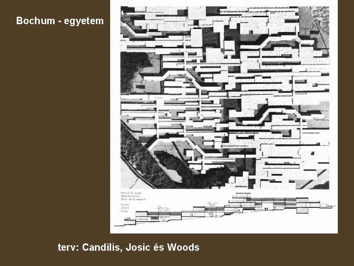 Bochum - egyetem terv: Candilis, Josic és Woods 