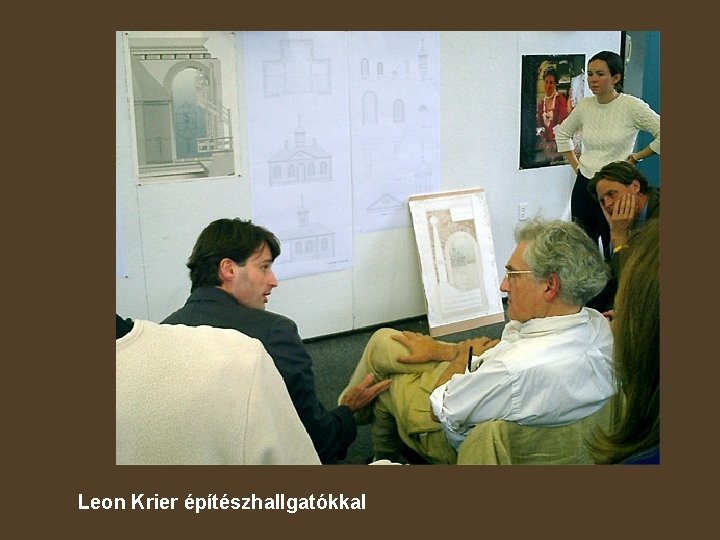 Leon Krier építészhallgatókkal 