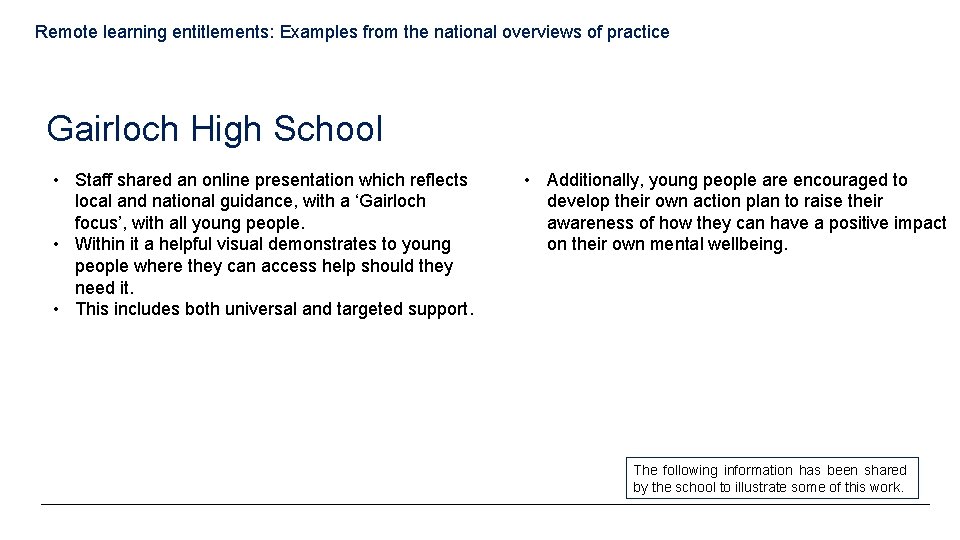 Remote learning entitlements: Examples from the national overviews of practice Gairloch High School •