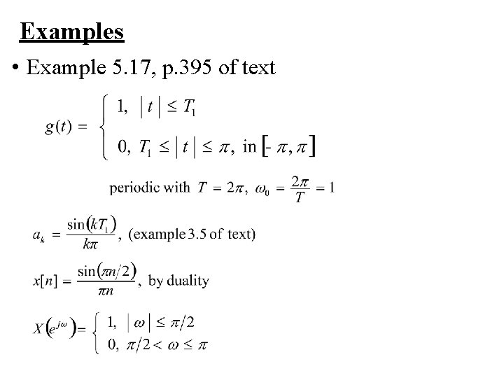 Examples • Example 5. 17, p. 395 of text 