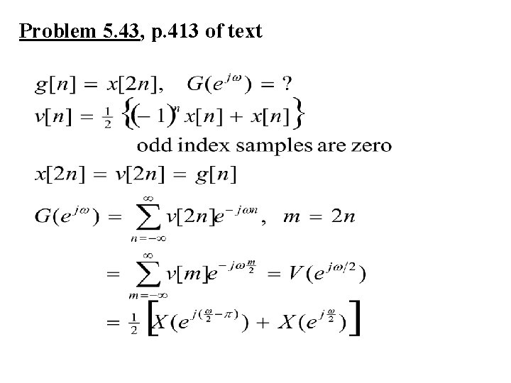 Problem 5. 43, p. 413 of text 