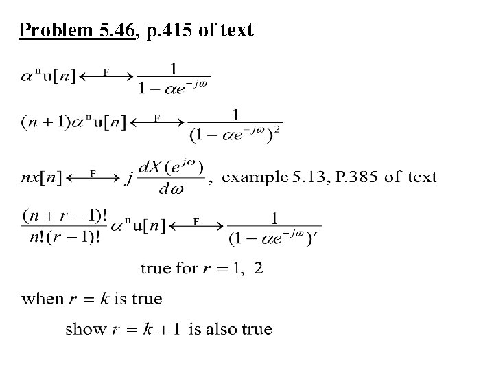 Problem 5. 46, p. 415 of text 