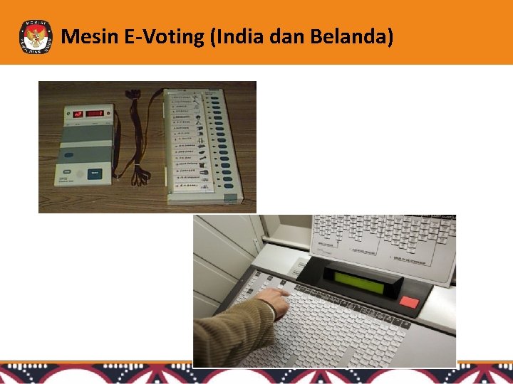 Mesin E-Voting (India dan Belanda) 