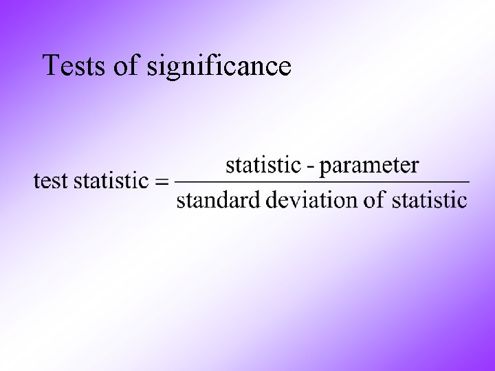 Tests of significance 