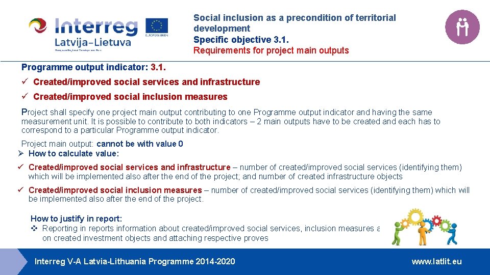 Social inclusion as a precondition of territorial development Specific objective 3. 1. Requirements for