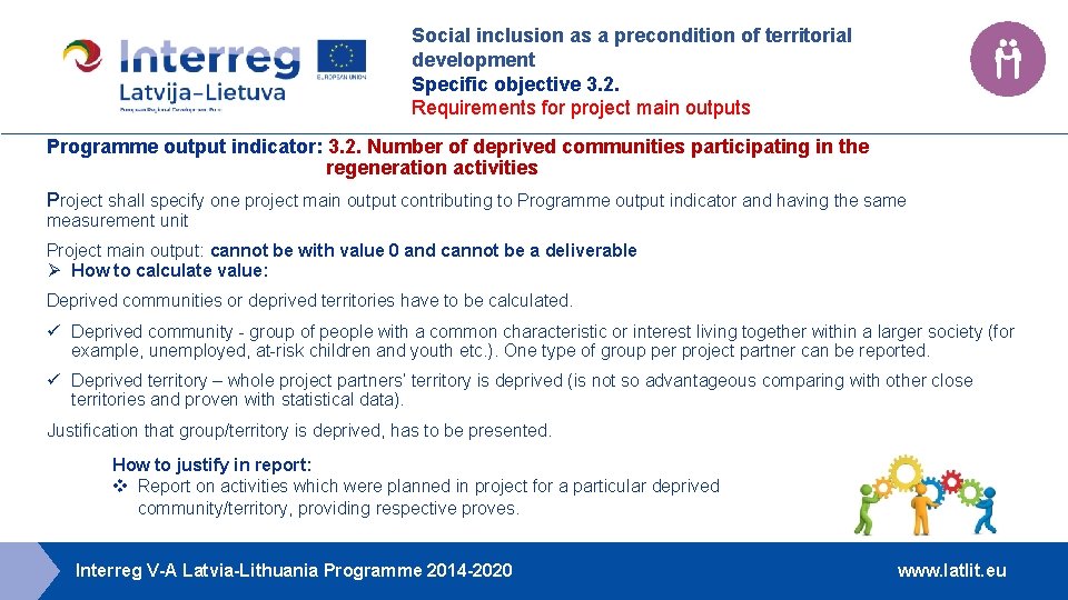 Social inclusion as a precondition of territorial development Specific objective 3. 2. Requirements for