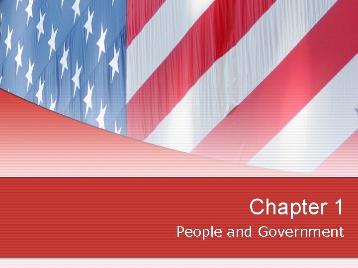 Chapter 1 People and Government 