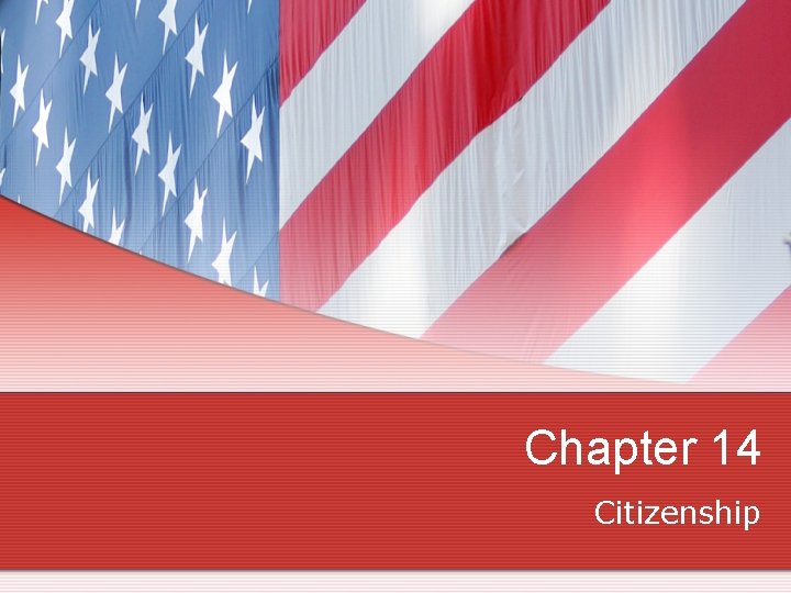 Chapter 14 Citizenship 