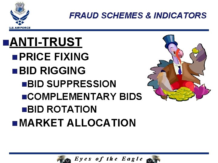 FRAUD SCHEMES & INDICATORS n. ANTI-TRUST n PRICE FIXING n BID RIGGING n. BID