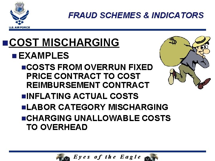 FRAUD SCHEMES & INDICATORS n. COST MISCHARGING n EXAMPLES n. COSTS FROM OVERRUN FIXED