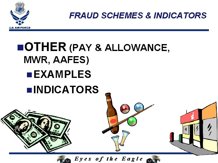 FRAUD SCHEMES & INDICATORS n. OTHER (PAY & ALLOWANCE, MWR, AAFES) n EXAMPLES n