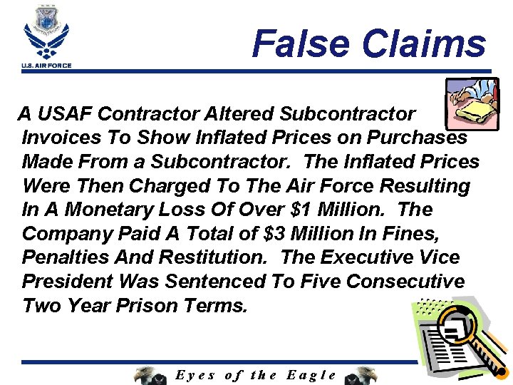 False Claims A USAF Contractor Altered Subcontractor Invoices To Show Inflated Prices on Purchases
