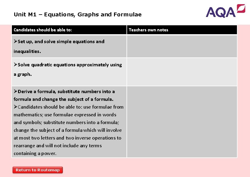 Unit M 1 – Equations, Graphs and Formulae Candidates should be able to: ØSet