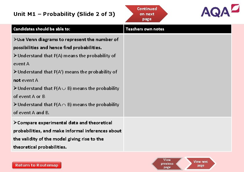 Unit M 1 – Probability (Slide 2 of 3) Candidates should be able to: