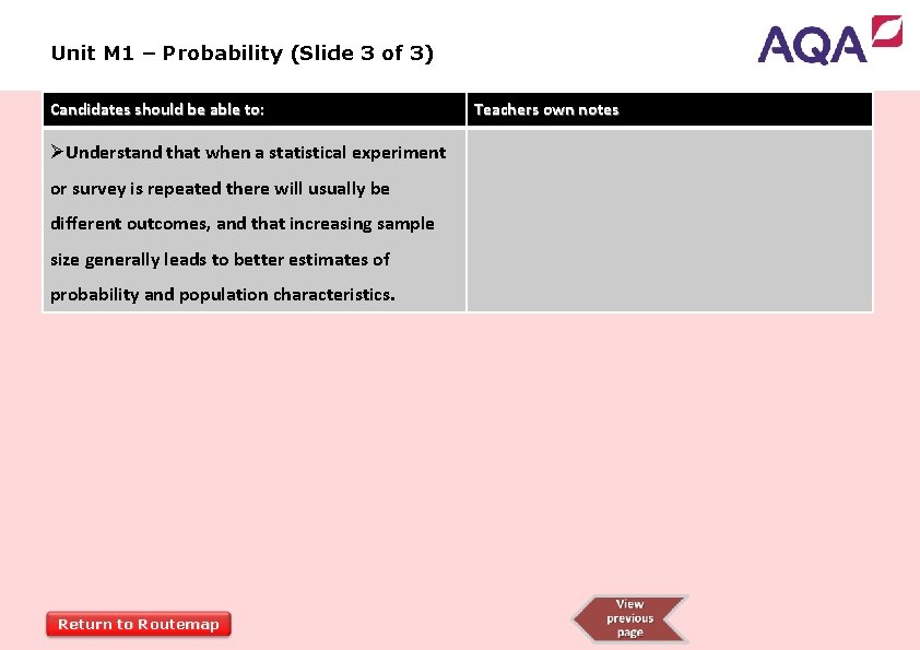 Unit M 1 – Probability (Slide 3 of 3) Candidates should be able to: