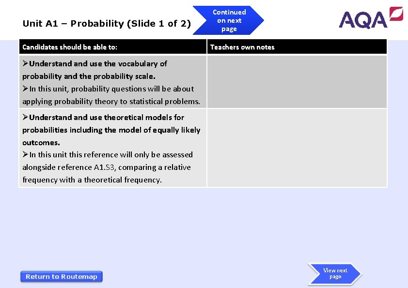 Unit A 1 – Probability (Slide 1 of 2) Candidates should be able to: