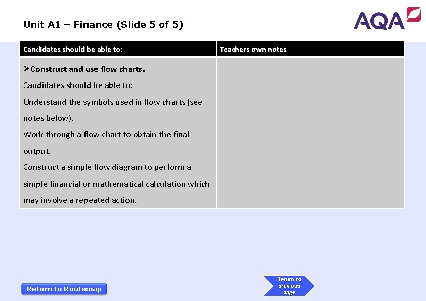 Unit A 1 – Finance (Slide 5 of 5) Candidates should be able to: