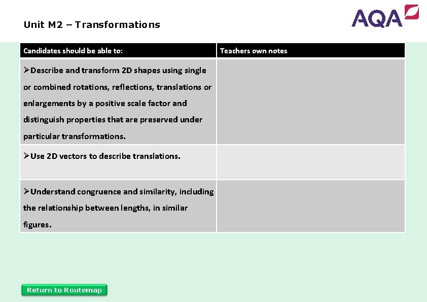 Unit M 2 – Transformations Candidates should be able to: ØDescribe and transform 2