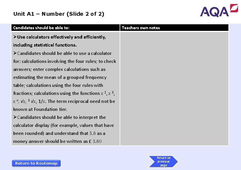 Unit A 1 – Number (Slide 2 of 2) Candidates should be able to:
