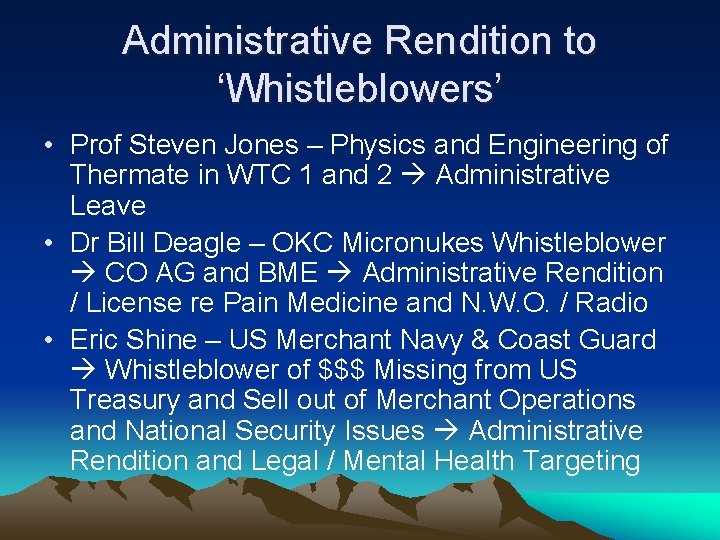 Administrative Rendition to ‘Whistleblowers’ • Prof Steven Jones – Physics and Engineering of Thermate