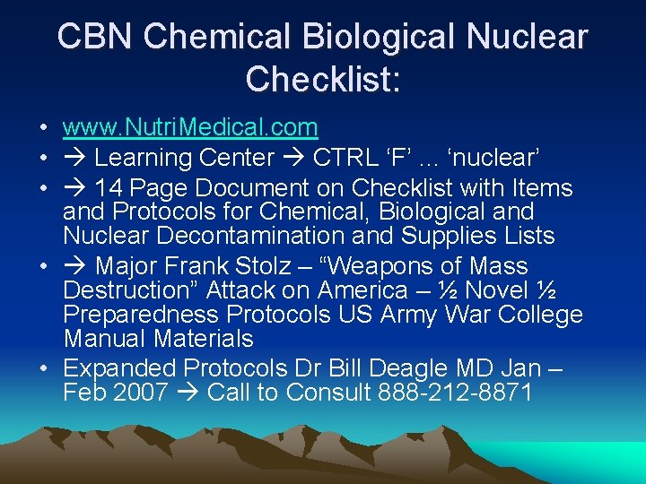 CBN Chemical Biological Nuclear Checklist: • www. Nutri. Medical. com • Learning Center CTRL