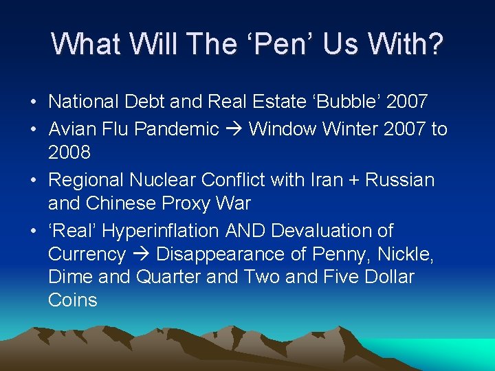 What Will The ‘Pen’ Us With? • National Debt and Real Estate ‘Bubble’ 2007