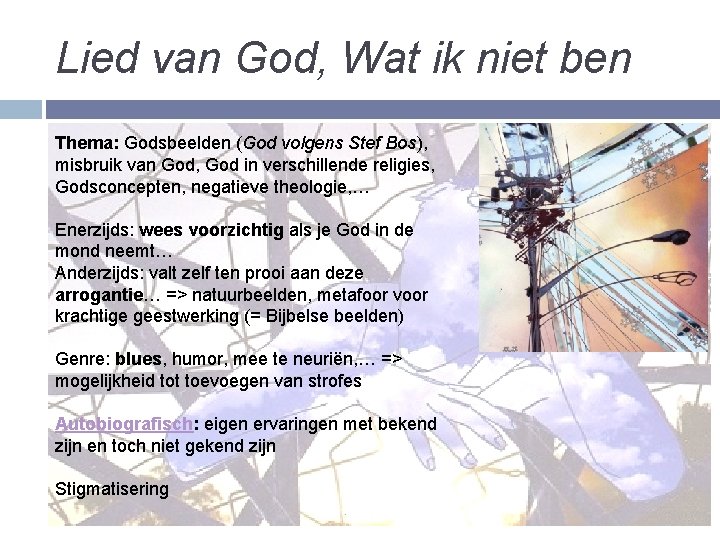 Lied van God, Wat ik niet ben Thema: Godsbeelden (God volgens Stef Bos), misbruik