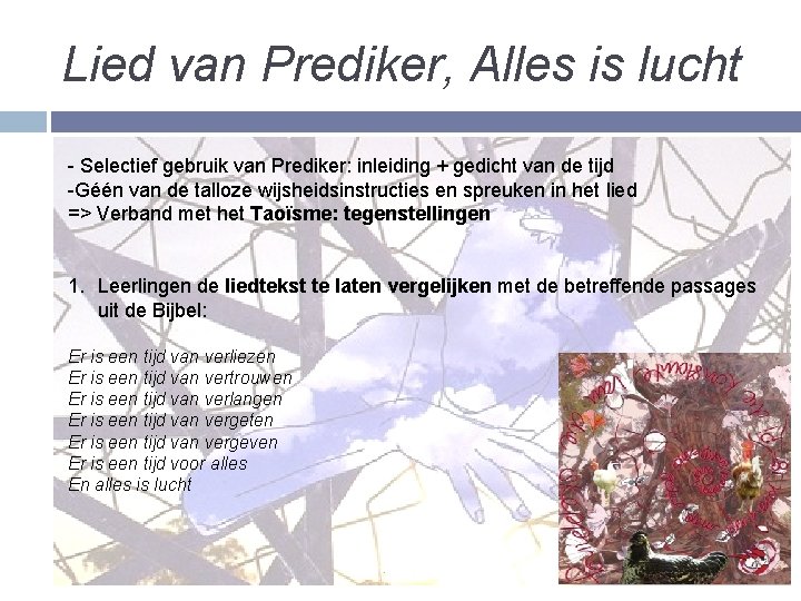 Lied van Prediker, Alles is lucht - Selectief gebruik van Prediker: inleiding + gedicht