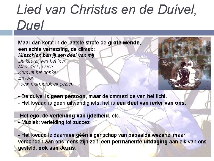 Lied van Christus en de Duivel, Duel Maar dan komt in de laatste strofe