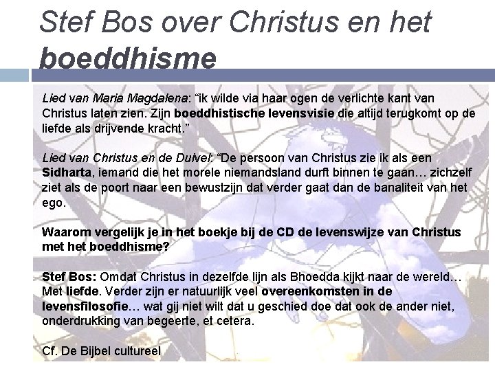 Stef Bos over Christus en het boeddhisme Lied van Maria Magdalena: “ik wilde via