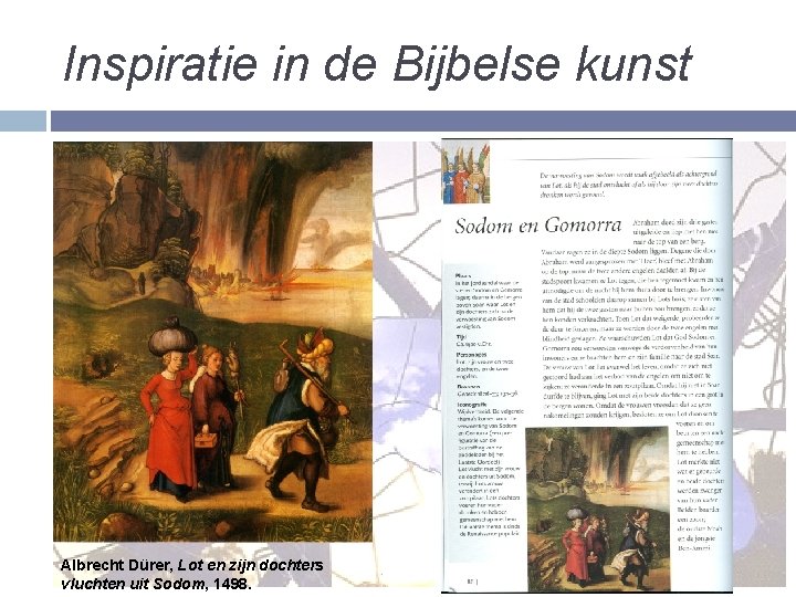 Inspiratie in de Bijbelse kunst Albrecht Dürer, Lot en zijn dochters vluchten uit Sodom,