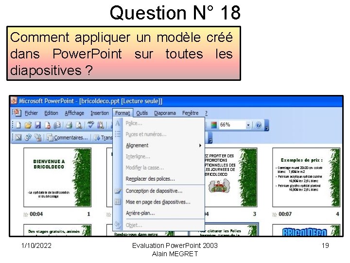 Question N° 18 Comment appliquer un modèle créé dans Power. Point sur toutes les