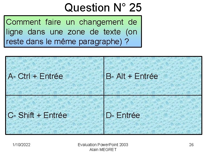 Question N° 25 Comment faire un changement de ligne dans une zone de texte