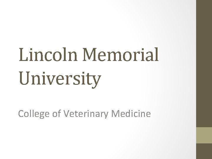 Lincoln Memorial University College of Veterinary Medicine 