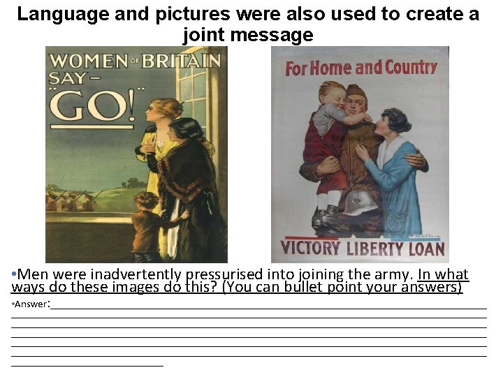 Language and pictures were also used to create a joint message • Men were