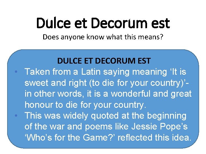 Dulce et Decorum est Does anyone know what this means? DULCE ET DECORUM EST