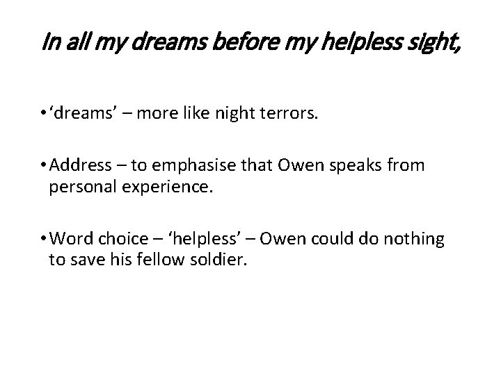 In all my dreams before my helpless sight, • ‘dreams’ – more like night