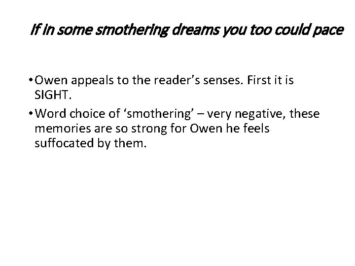If in some smothering dreams you too could pace • Owen appeals to the