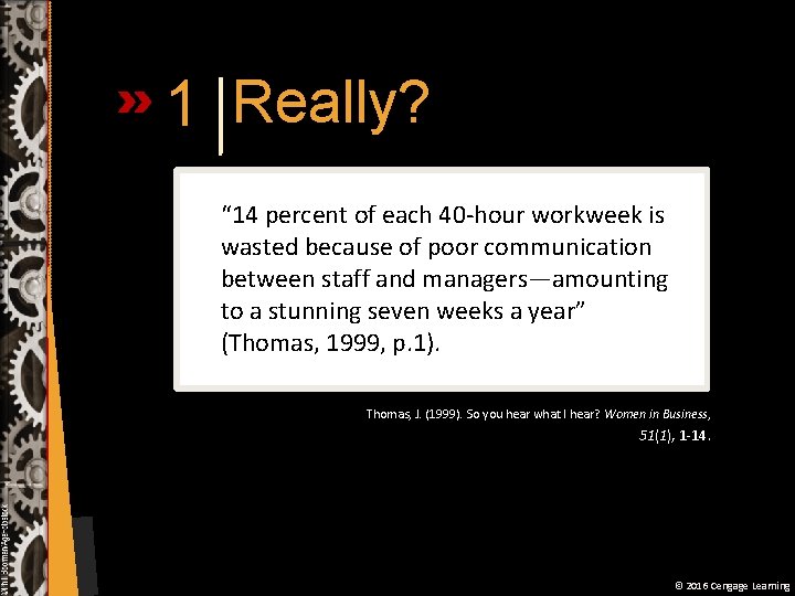 1 Really? “ 14 percent of each 40 -hour workweek is wasted because of