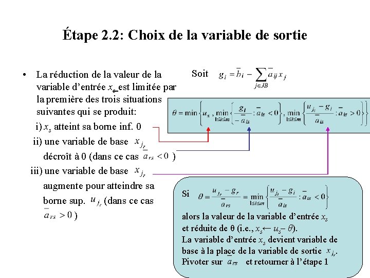 Étape 2. 2: Choix de la variable de sortie Soit • La réduction de