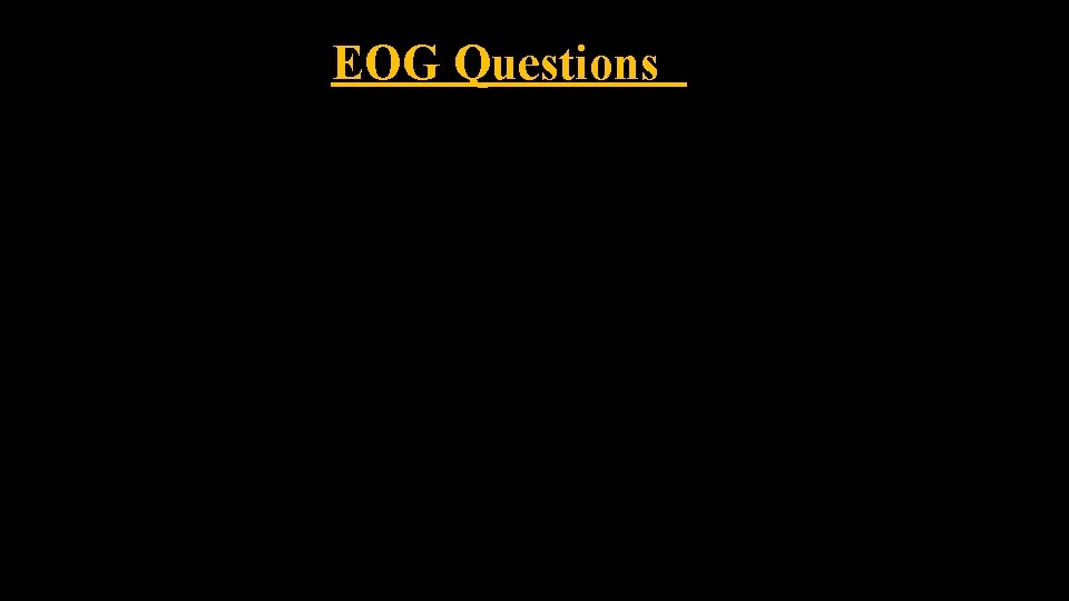 EOG Questions 