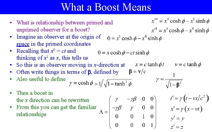 What a Boost Means • What is relationship between primed and unprimed observer for
