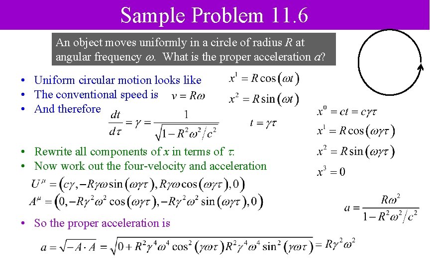 Sample Problem 11. 6 An object moves uniformly in a circle of radius R