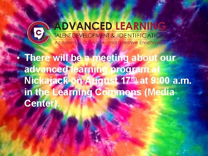  • There will be a meeting about our advanced learning program at Nickajack