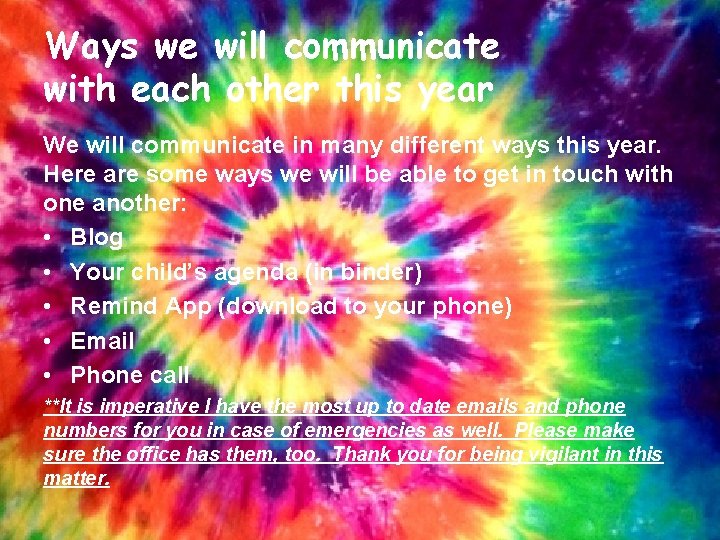 Ways we will communicate with each other this year We will communicate in many