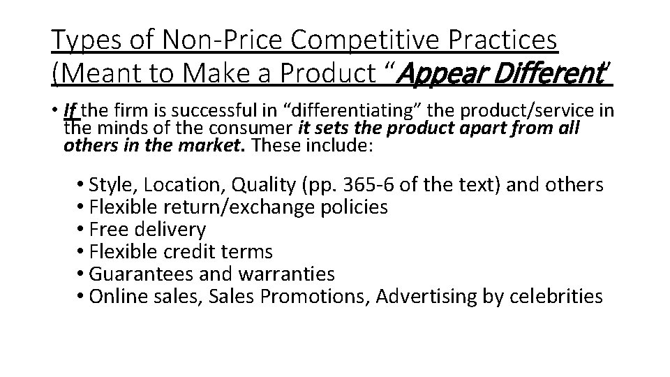 Types of Non-Price Competitive Practices (Meant to Make a Product “Appear Different” • If Types of Non-Price Competitive Practices (Meant to Make a Product “Appear Different” • If